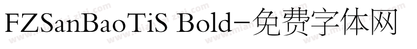 FZSanBaoTiS Bold字体转换
